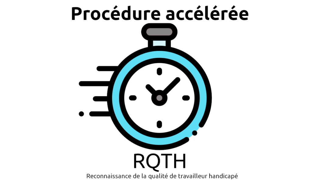 procédure accélérée rqth