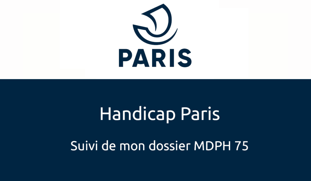 Suivi de mon dossier MDPH 75 Paris