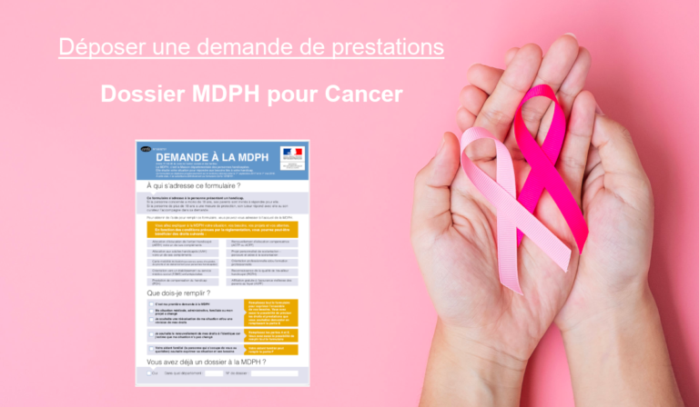 dossier MDPH cancer