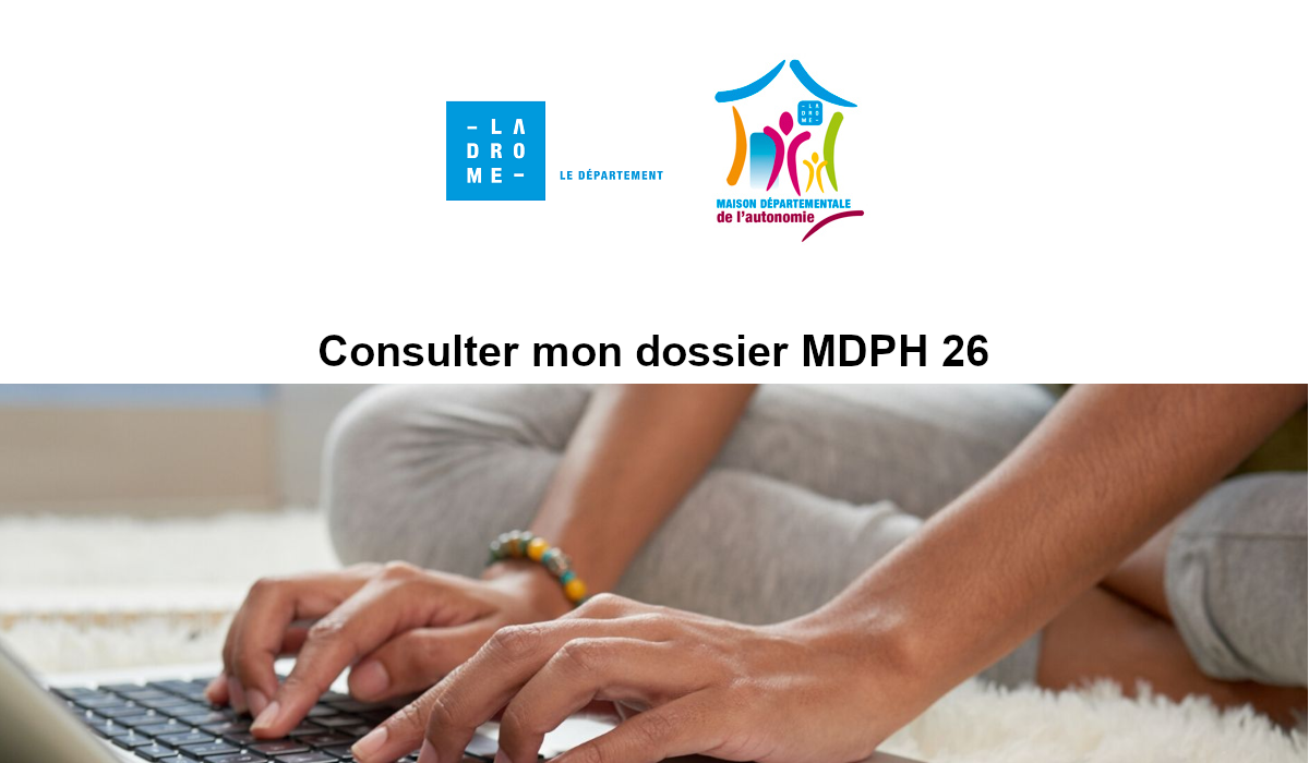 Consulter mon dossier MDPH 26 MDA de la Drôme