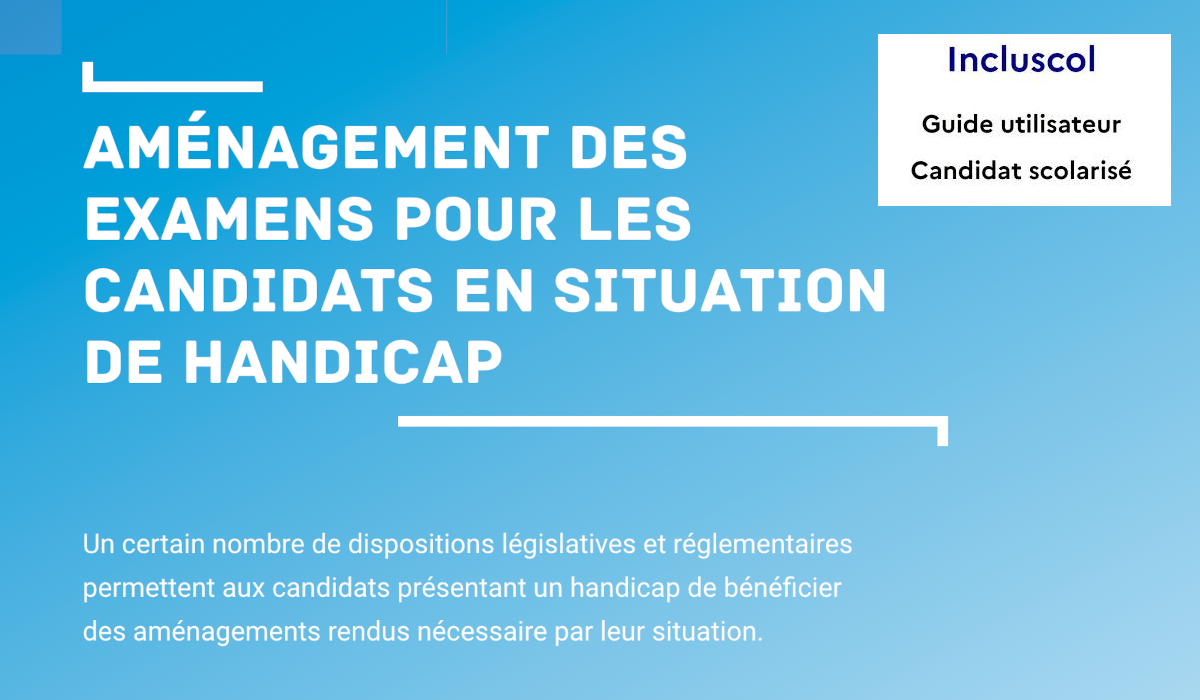 aménagement examens incluscol